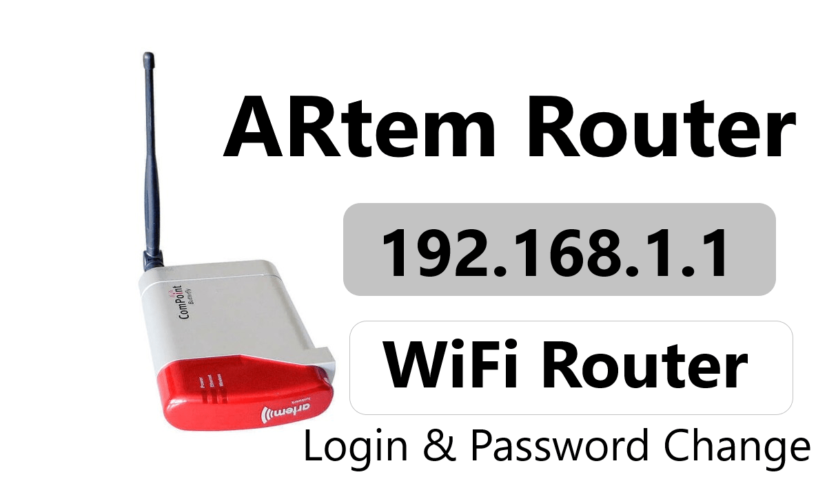 192.168.1.1 ARtem Router Admin Login & Password Change