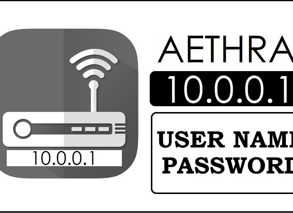 10.0.0.1 Aethra Router Admin login & Password Change