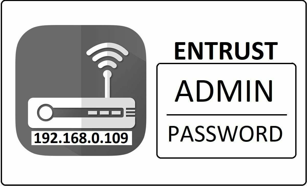 192.168.0.109 Entrust Router Admin Login Password Change