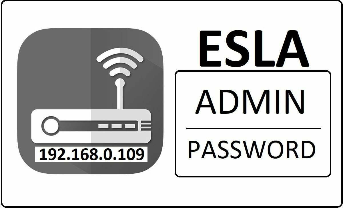  192.168.0.109 ESLA Networks Router Admin Login Password Change