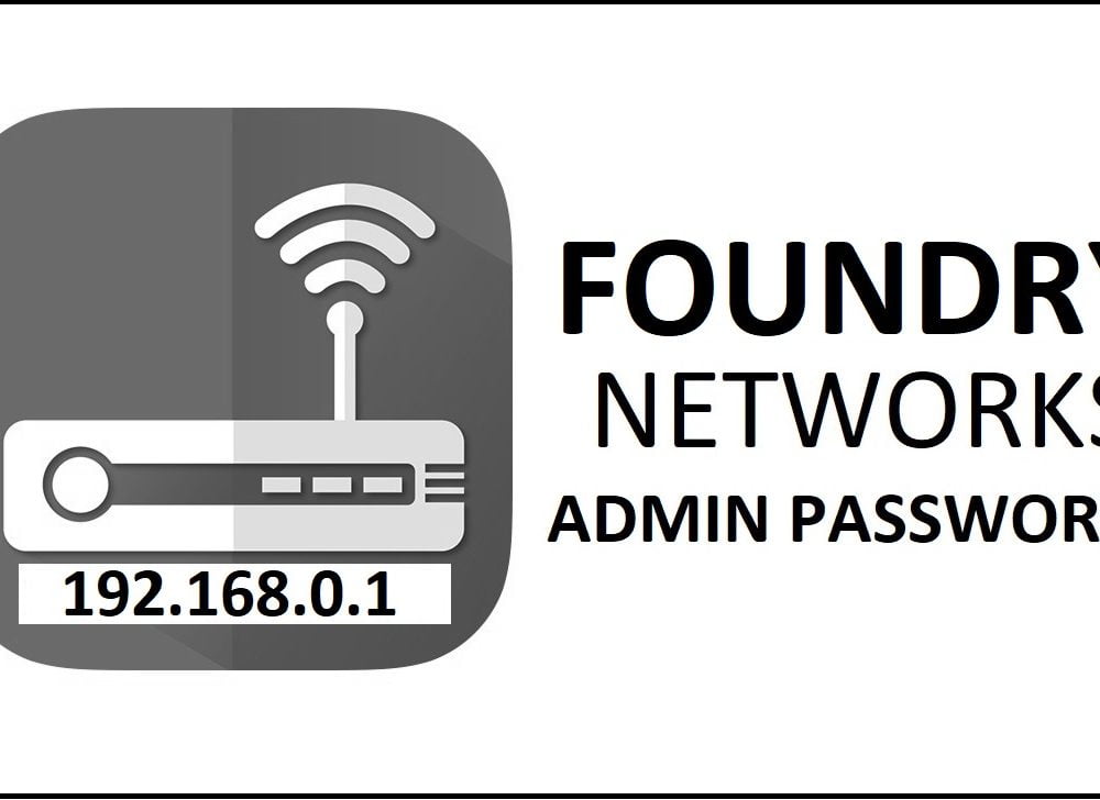 192.168.0.1 Foundry Networks Router Admin Login Password Change