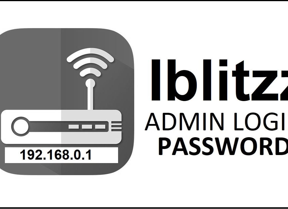192.168.0.1 Iblitzz Router Admin Login Password Change