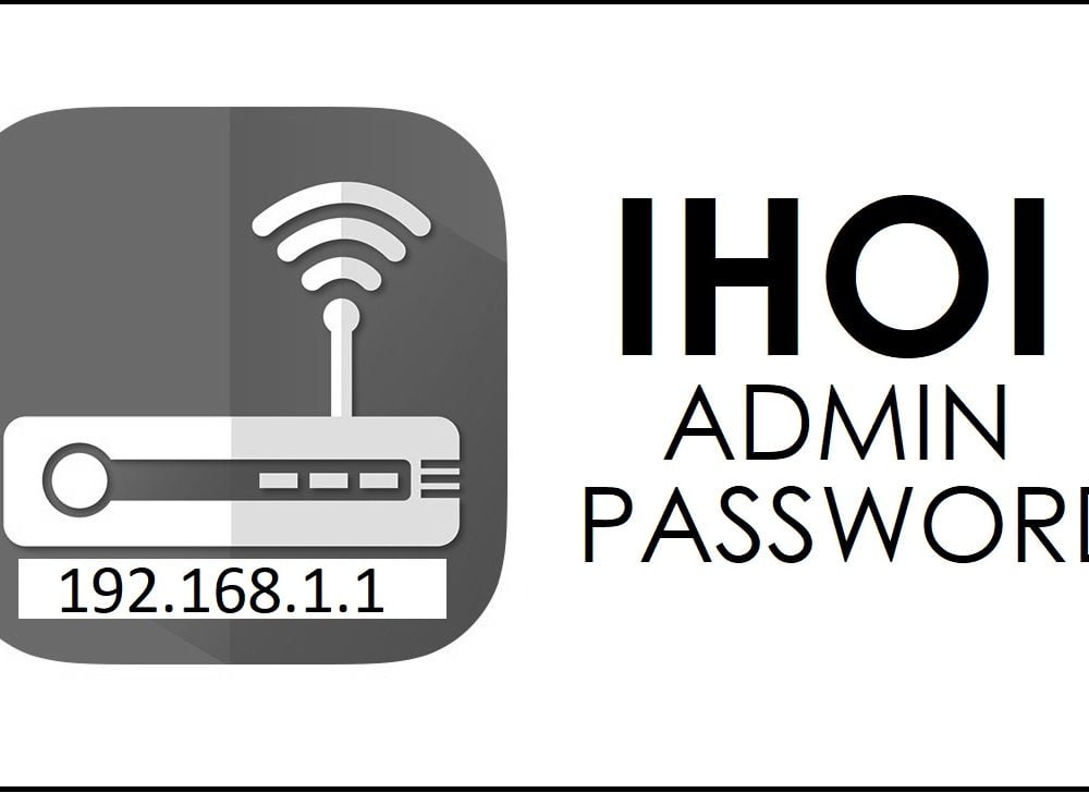 192.168.1.1 Ihoi Router Admin Login Password Change