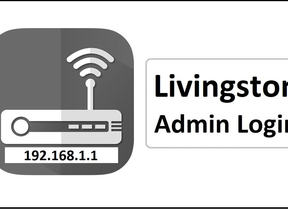 192.168.1.1 Livingston Router Admin Login Password Change