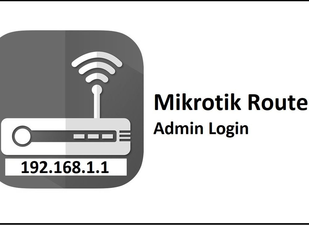 192.168.1.1 Mikrotik Router Admin Login Password Change