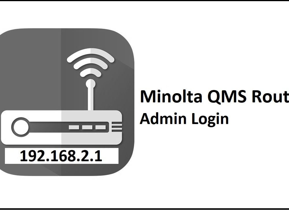 192.168.2.1 Minolta QMS Router Admin Login Password Change